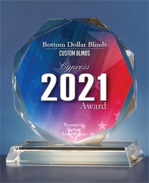 Bottom Dollar Blinds Cypress 2021 Award